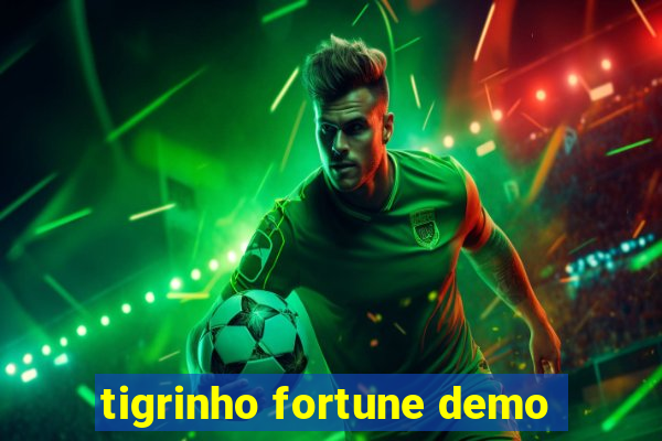 tigrinho fortune demo